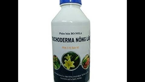 TRICHODERMA NƯỚC - SẢN PHẨM DÙNG ĐỂ Ủ PHÂN VÀ PHUN TRỰC TIẾP ĐỂ DIỆT TRỪ NẤM BỆNH