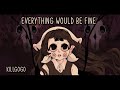 Everything would be fine //Meme