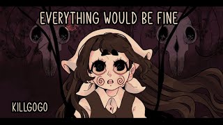 Everything would be fine //Meme