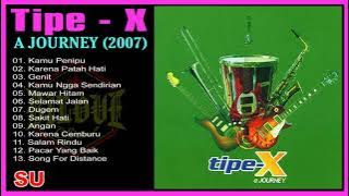 Tipe-X  - A Journey (2007) Full Album