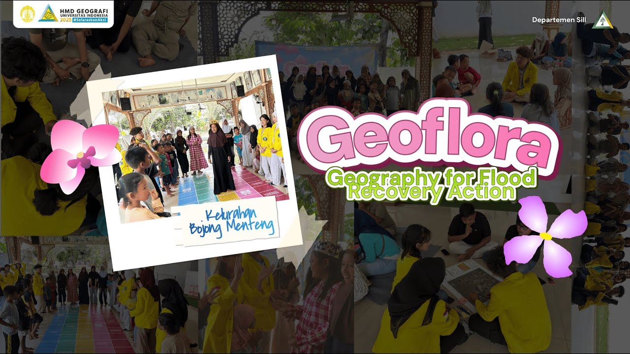 GEOFLORA: Geography for Flood Recovery Action | Hibah Kepmas UI Tahun 2025