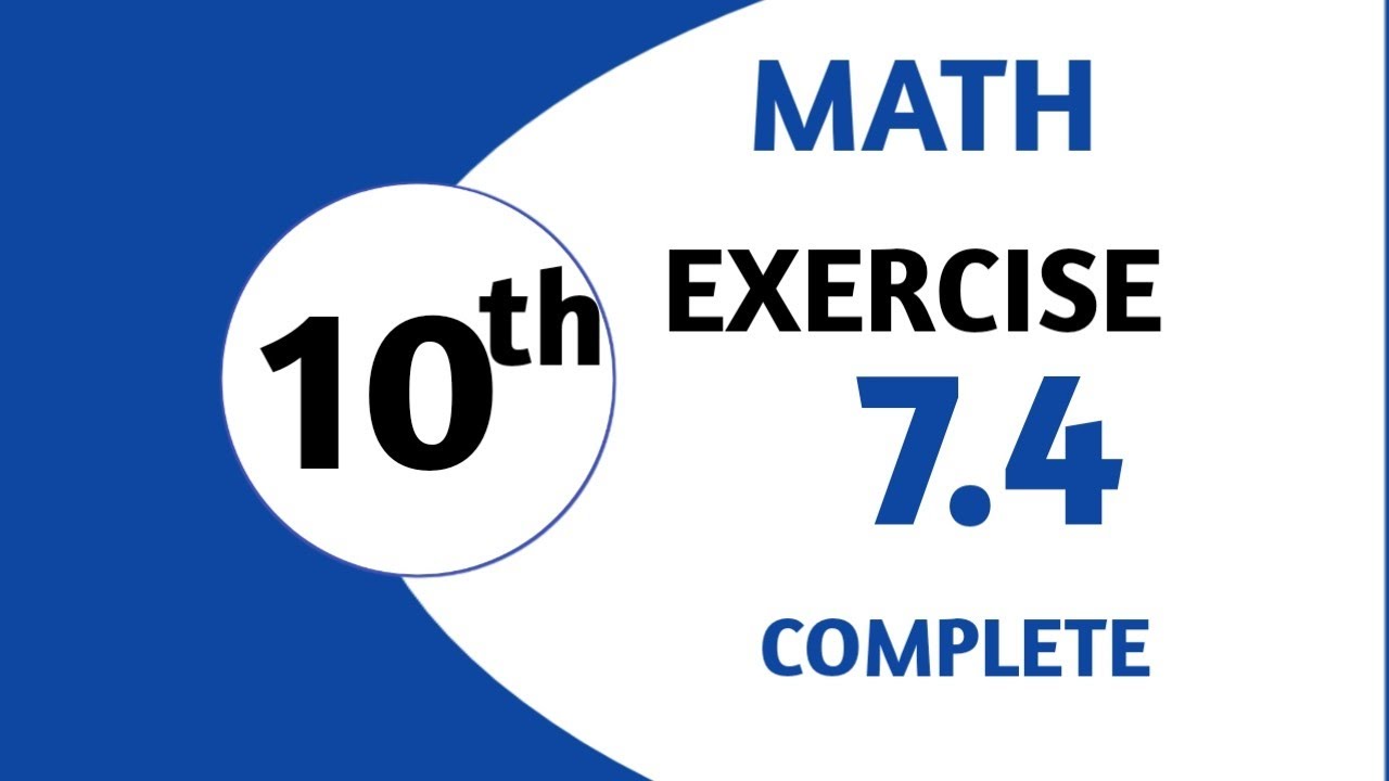 math-10th-ch-7-exercise-7-4-science-group-math-10th-class-youtube