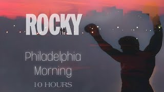 Rocky Philadelphia Morning 10 HOURS Ambient Soundscape