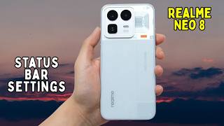 Realme Neo 8 Status Bar Settings | How to Customize & Set Status Bar (Display Settings Explained)