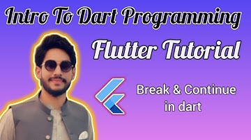 Break and Continue in dart | Flutter Tutorial for Beginners