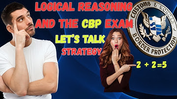 How to Solve Logical Reasoning Questions on the CBP Test