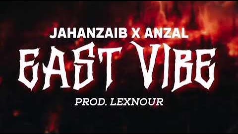 EastVibe - Jahanzaib ft. Anzal