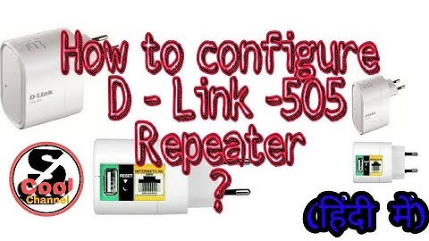 How to configure D link Repeater by scool