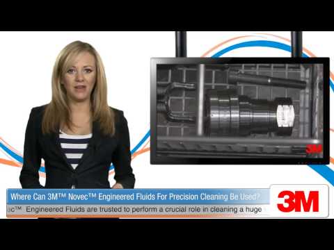Using 3M™ Novec™ Engineered Fluids for Precision Cleaning