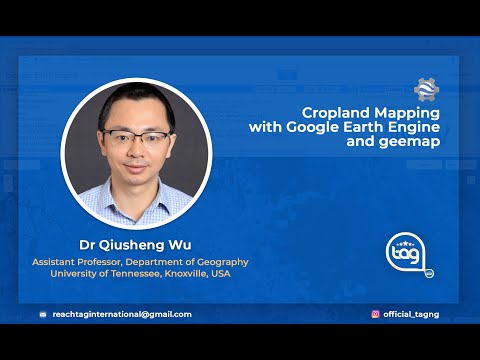 Cropland Mapping with Google Earth Engine and Geemap with Prof. Qiusheng Wu #tagng #gis
