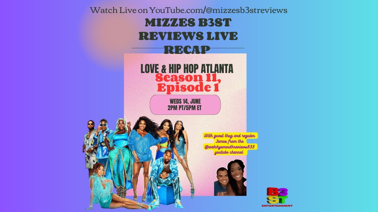 Love & HipHop Atlanta S11. Ep.1 Live Recap YouTube
