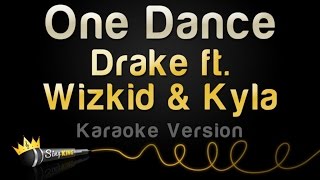 Drake ft. Wizkid & Kyla - One Dance (Karaoke Version) chords