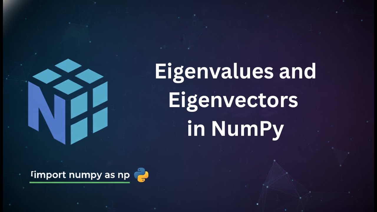 Eigenvalues and Eigenvectors in NumPy | Python Tutorial | Telugu - YouTube