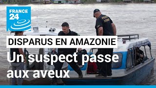 Disparus en Amazonie : un suspect passe aux aveux et mène la police aux corps • FRANCE 24