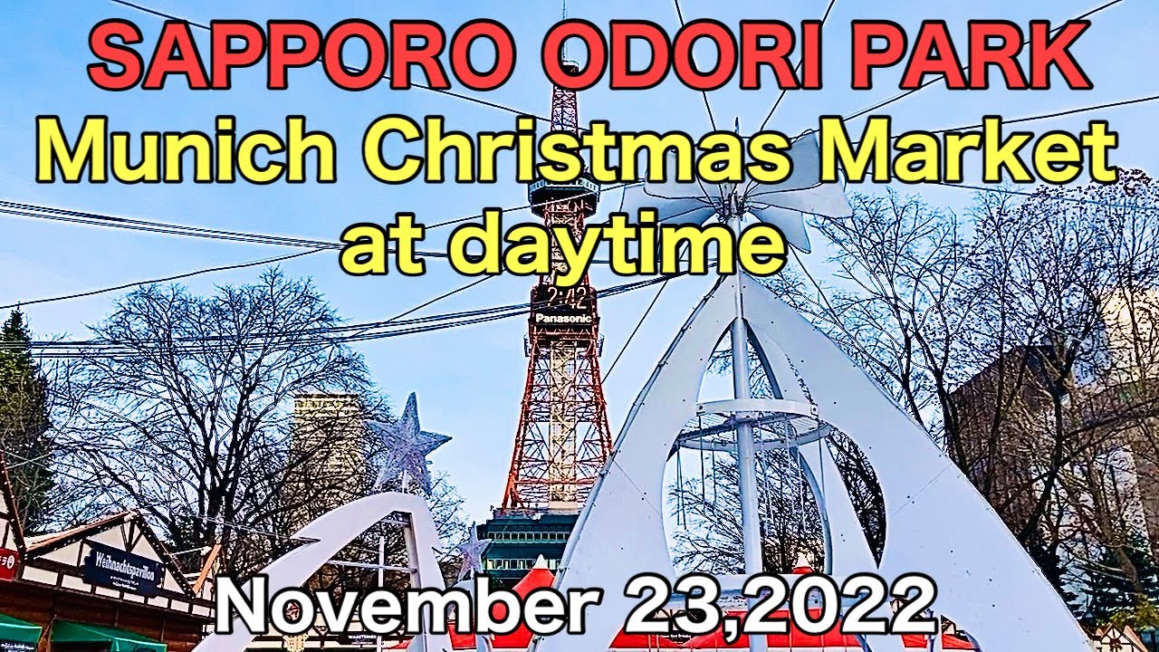 SAPPORO ODORI PARK Munich Christmas Market At Daytime November 23 2022 sapporo-odori-park-munich-christmas-market-at-daytime-november-23-2022