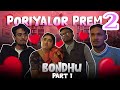 Poriyalor prem 2  part  1 bondhu  ahiran sarma presents 