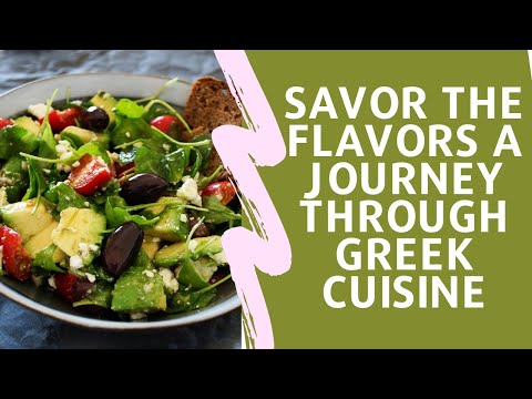 Savor the Flavors A Journey Through Greek Cuisine