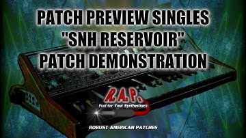 Patch Demo Singles - "SNH Reservoir" - Volume III for the Moog Sub 37