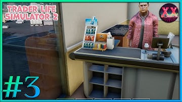 Ассортимент растёт! Взяли кредит... в Trader Life Simulator 2 #3