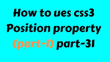 CSS3 Beginner Tutorial 2019 Bangla part 31 Position Property