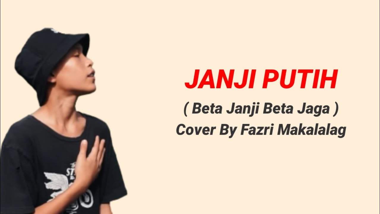 Janji Putih - Fazri Makalalag | Cover Lirik | Beta Janji Beta Jaga