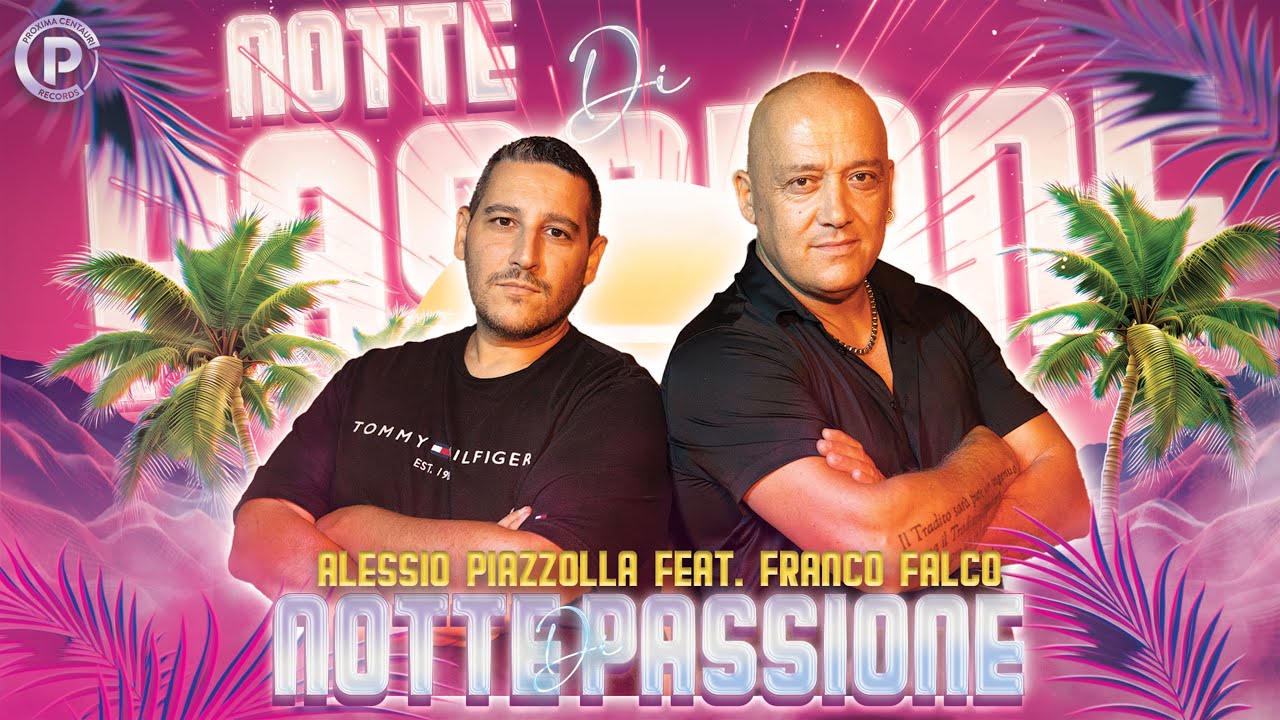 Alessio Piazzolla feat Franco Falco - Notte di passione (Video Ufficiale)© ® 2025