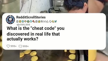What is the cheat code you discovered in real life that actually works
