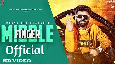 Middle Finger (official Video) song 2020|New Haryanvi song 2020 | khasa Aala chahar|tiger series 743