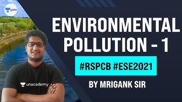 Environmental Pollution Part-1 | #RSPCB #ESE2021 | Basics Of Energy and Environment | Mrigank Sir