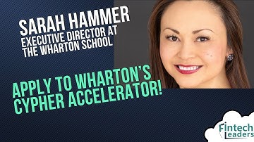 Apply to the Cypher Accelerator - Sarah Hammer, Executive Director at Wharton
