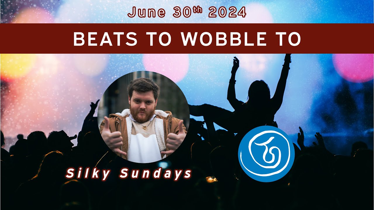 Silky Sunday Presents: Beats To Wobble To - A Live Dubstep Production