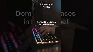 🚀 Demystifying Aliases Like a Pro in PowerShell! 🖥️