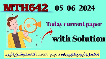 MTh642 Current paper solution (05_06_2024) | Learn with Mdm | current papers solution 2024 |