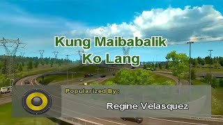 Kung Maibabalik Ko Lang - Regine Velasquez (MIDI Karaoke)