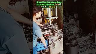 A Broaching Mechning operation done on Broach machine #shorts