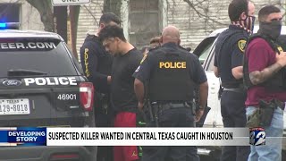 Suspected killer wanted in central Texas caught in Houston
