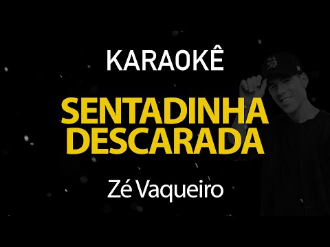 Video thumbnail for Sentadinha Descarada - Zé Vaqueiro