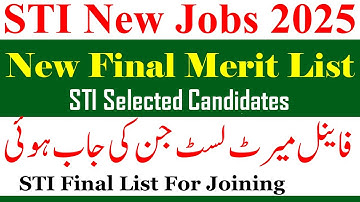 STI New Final Merit Lists For Selected Candidates 2025 | STI Jobs Joining Orders | STI Jobs Final