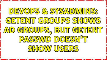 DevOps & SysAdmins: getent groups shows AD groups, but getent passwd doesn