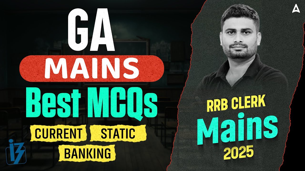 IBPS RRB Clerk Mains Best MCQs 2025 | RRB PO Mains General Awareness By ...