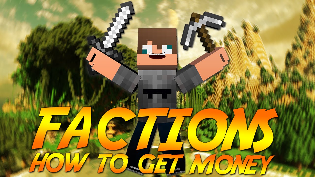 How to get money fast in factions!
