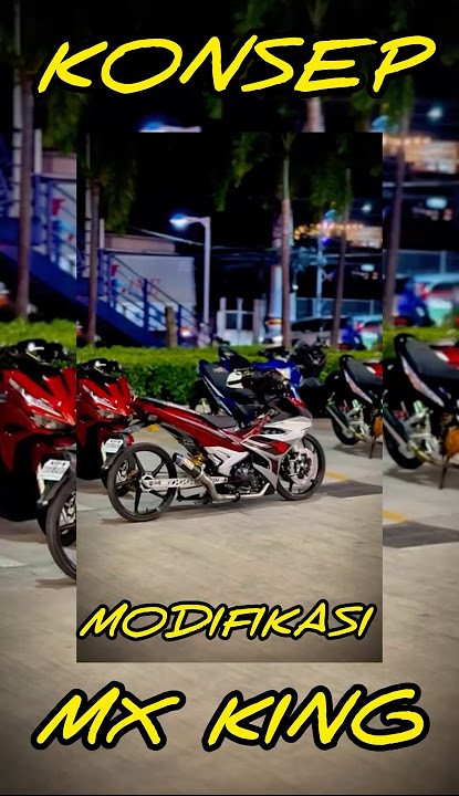 Konsep MX KING Kece(PART 238) BAY:@SOFTYSNIPY #modifikasimotor #mxking #cinematic #modifikasi