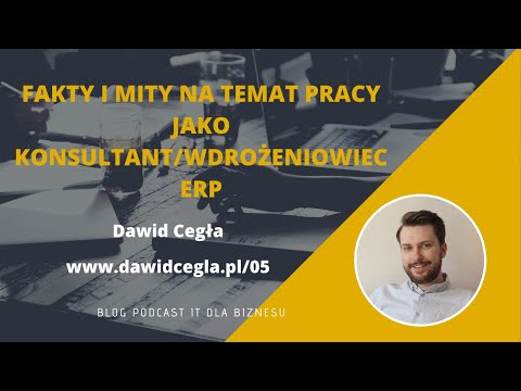 Fakty i mity na temat pracy jako Konsultant/Wdrożeniowiec ERP