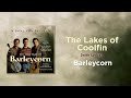 The Lakes of Coolfin - Barleycorn [with Lyrics]