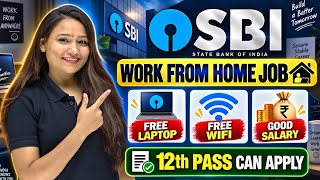 SBI Bank | Work From Home Jobs 2026 | Online Jobs at Home For Students | New Job Vacancy | 12th Pass