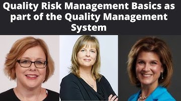 Quality Risk Management Basics as part of the Quality Management System