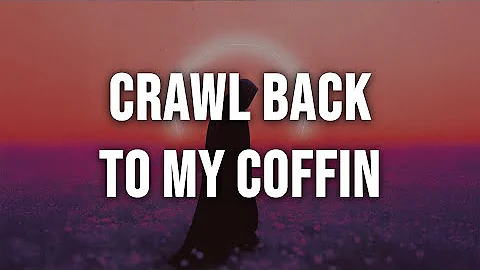 Dayseeker - Crawl Back To My Coffin [Lyrics]