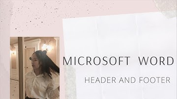 Hướng dẫn tạo Header + Footer + Page Number trong văn bản Word