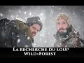 La recherche du loup  avec adrien favre