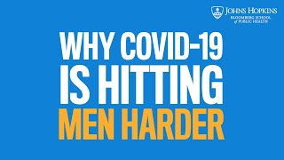 Why COVID-19 Is Hitting Men Harder thumbnail